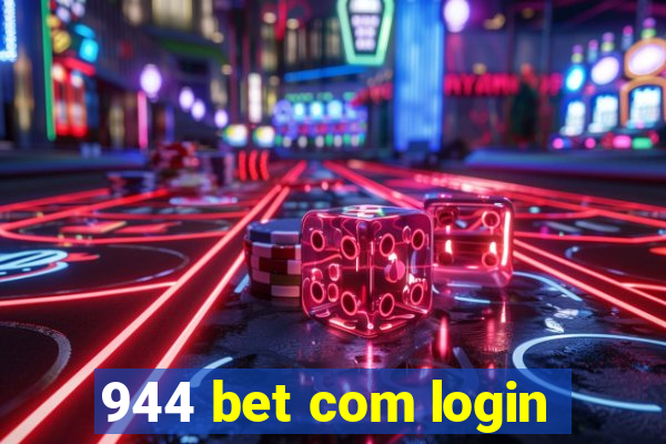 944 bet com login